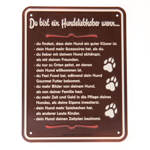 Rahmenlos Blechschild: Du bist ein Hundeliebhaber wenn
