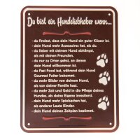 Rahmenlos Blechschild: Du bist ein Hundeliebhaber wenn