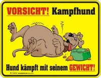Rahmenlos Blechschild: Vorsicht Kampfhund - Hund...